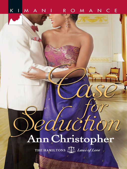 Title details for Case For Seduction by Ann Christopher - Available